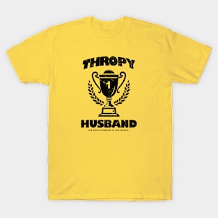 Trophy Husband T-Shirt